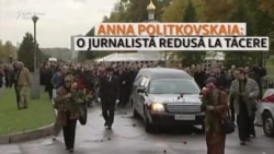 Anna Politkovskaia: O jurnalistă redusă la tăcere
