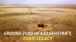 'Like An Undeclared War': Russia's Toxic Test Sites In Kazakhstan