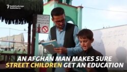An Afghan Man Makes Sure Street Children Get An Education