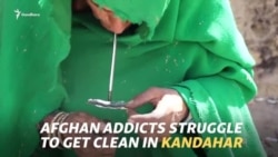 Afghan Addicts Struggle To Get Clean In Kandahar