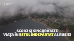 Viața în estul îndepărtat al Rusiei